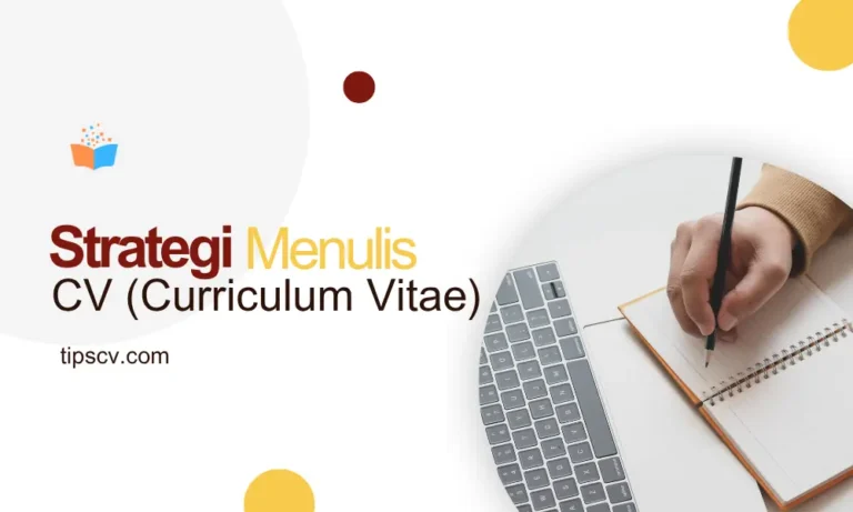 Strategi Menulis CV yang Menarik dan Profesional